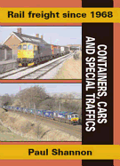 Rail Freight Since 1968: Containers, Cars & Special Traffics