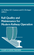 Rail Quality and Maintenance for Modern Railway Operation