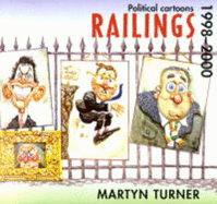 Railings: Political Cartoons, 1998-2000