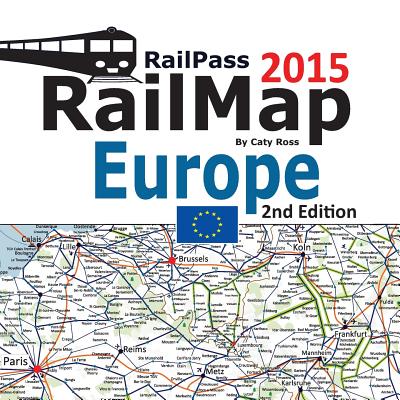 Railpass Railmap Europe: Icon Illustrated Railway Atlas of Europe Ideal for Interrail and Eurail Pass Holders - Ross, Caty