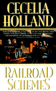 Railroad Schemes - Holland, Cecelia