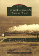 Rails of California's Central Coast