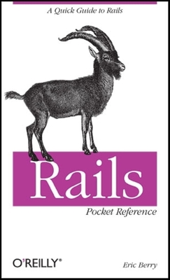 Rails Pocket Reference: A Quick Guide to Rails - Berry, Eric