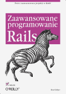 Rails. Zaawansowane Programowanie - Ediger, Brad