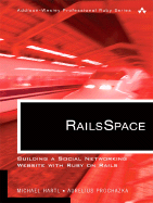 Railsspace: Building a Social Networking Website with Ruby on Rails