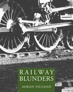 Railway Blunders