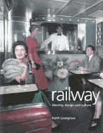 Railway: Identity, Design and Culture
