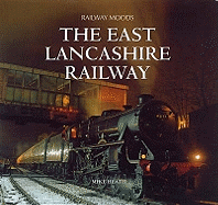 Railway Moods: The East Lancashire Railway