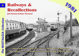 Railways and Recollections: 1981