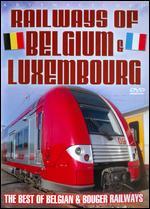 Railways of Belgium & Luxembourg