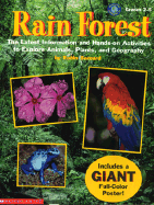 Rain Forest: The Latest Information and Hands-On Activities to Explore Animals, Plants, and Geography
