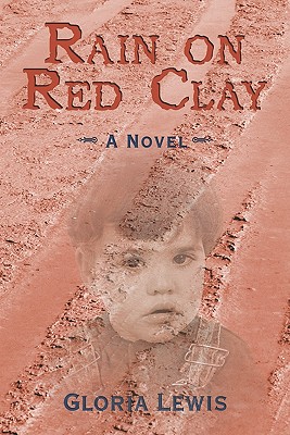 Rain on Red Clay - Lewis, Gloria