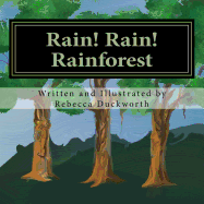 Rain! Rain! Rainforest: What is a Rainforest?