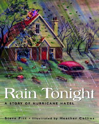 Rain Tonight: A Story of Hurricane Hazel - Pitt, Steve