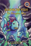 Rainbow Fish: The Dangerous Deep - Goldman, Leslie