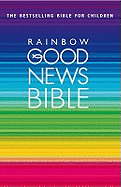 Rainbow Good News Bible: (Gnb)