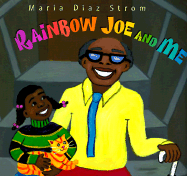 Rainbow Joe & Me