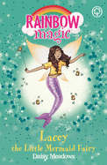 Rainbow Magic: Lacey the Little Mermaid Fairy: The Fairytale Fairies Book 4