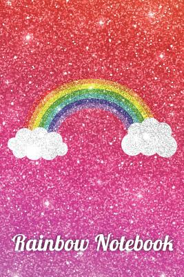 Rainbow Notebook: Cute Faux Glitter Journal for Girls, College-Ruled 120-Page Lined 6 X 9 in (15.2 X 22.9 CM) - Useful Books