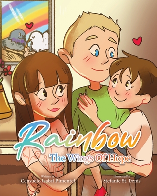 Rainbow: The Wings Of Hope - Pimentel, Consuelo Isabel