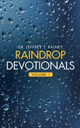 Raindrop Devotionals: Volume 1