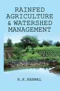 Rainfed Agriculture and Watershed Management