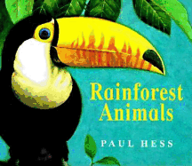 Rainforest Animals - Hess, Paul