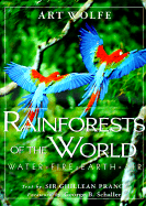 Rainforests of the World: Water, Fire, Earth & Air