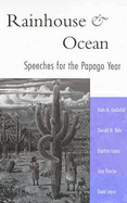 Rainhouse and ocean : speeches for the Papago year