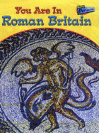 Raintree Perspectivies: You Are In: Roman Britain - 