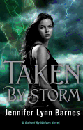 Raised by Wolves: Taken by Storm: Book 3