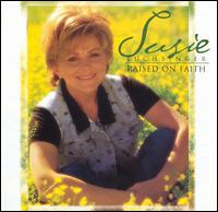 Raised on Faith - Susie Luchsinger