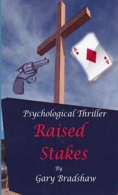 Raised Stakes - Bradshaw, Gary