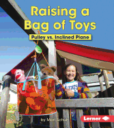Raising a Bag of Toys: Pulley vs. Inclined Plane