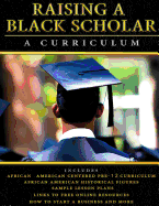 Raising a Black Scholar: A Curriculum