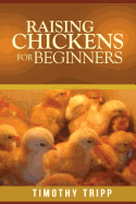 Raising Chickens for Beginners