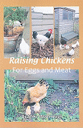 Raising Chickens for Eggs and Meat