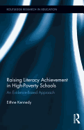 Raising Literacy Achievement in High-Poverty Schools: An Evidence-Based Approach