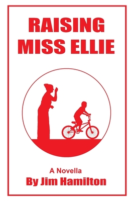 Raising Miss Ellie - Hamilton, Jim