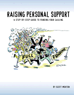 Raising Personal Support: A Step-By-Step Guide to Funding Your Calling