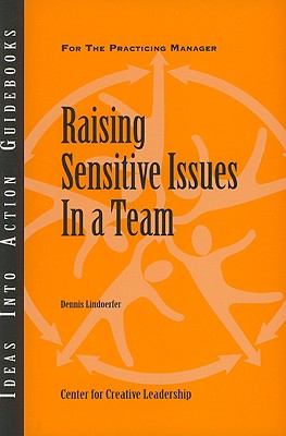 Raising Sensitive Issues in a Team - Lindoerfer, Dennis, and CCL, and Lastccl