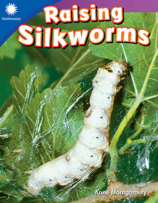 Raising Silkworms - Montgomery, Anne