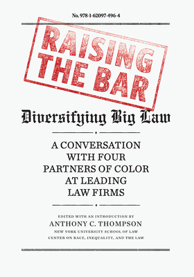 Raising the Bar: Diversifying Big Law - Adegbile, Debo, and Davis, Lisa, and Hernndez, Damaris