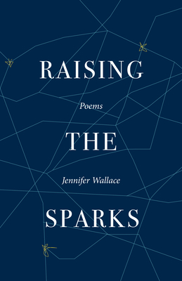 Raising the Sparks - Wallace, Jennifer