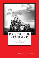 Raising the Standard & the Standards of Leadership: Servant Leadership in the Battle Against Satan