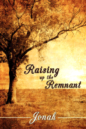 Raising up the Remnant - Jonah