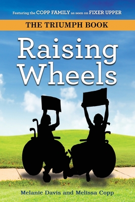 Raising Wheels - Copp, Melissa, and Davis, Melanie