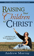 Raising Your Children for Christ