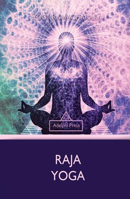 Raja Yoga - Ramacharaka, Yogi