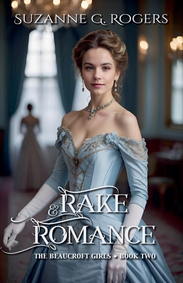 Rake & Romance - Rogers, Suzanne G